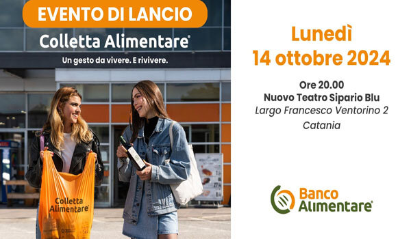 28^ Giornata nazionale della Colletta Alimentare, il 14 ottobre la presentazione a Catania, Siracusa e Ragusa 28^ Giornata nazionale della Colletta Alimentare, il 14 ottobre la presentazione a Catania, Siracusa e Ragusa