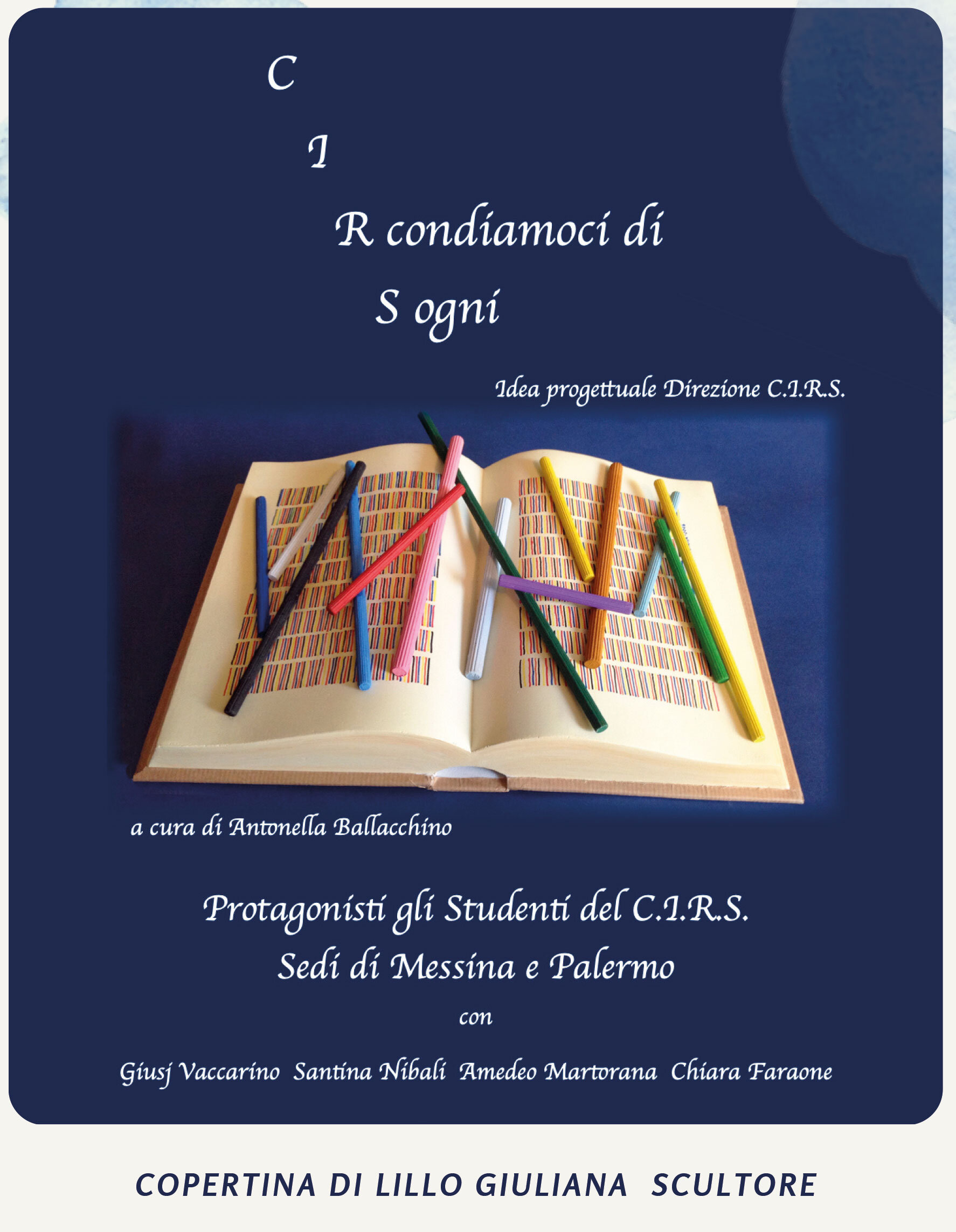 A Messina presentazione di “Circondiamoci di Sogni” di Antonella Ballacchino A Messina presentazione di “Circondiamoci di Sogni” di Antonella Ballacchino