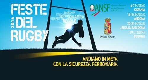 "Le Feste del Rugby", lanciata l&rsquo;edizione 2016 con ANSF e Polfer, i valori della pallaovale in campo a sostegno della sicurezza ferroviaria