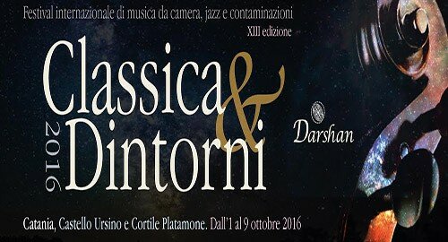 Con la world music dall&rsquo;India riparte il Festival "Classica & Dintorni", a Catania dall&rsquo;1 al 9 Ottobre nove giorni tra Castello Ursino e Cortile Platamone