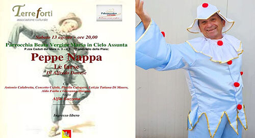 Ritorna in scena il 13 agosto per "Palcoscenico Catania", nella Parrocchia Beata Vergine Maria in cielo Assunta a Catania, "Peppe Nappa, le farse” di Alfredo Danese, regia di Alfio Guzzetta Ritorna in scena il 13 agosto per "Palcoscenico Catania", nella Parrocchia Beata Vergine Maria in cielo Assunta a Catania, "Peppe Nappa, le farse” di Alfredo Danese, regia di Alfio Guzzetta