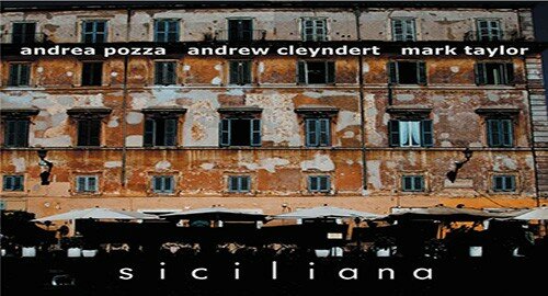 "Siciliana" omaggio del trio Pozza, Cleyndert, Taylor ai pianisti compositori che hanno fatto la storia del jazz "Siciliana" omaggio del trio Pozza, Cleyndert, Taylor ai pianisti compositori che hanno fatto la storia del jazz
