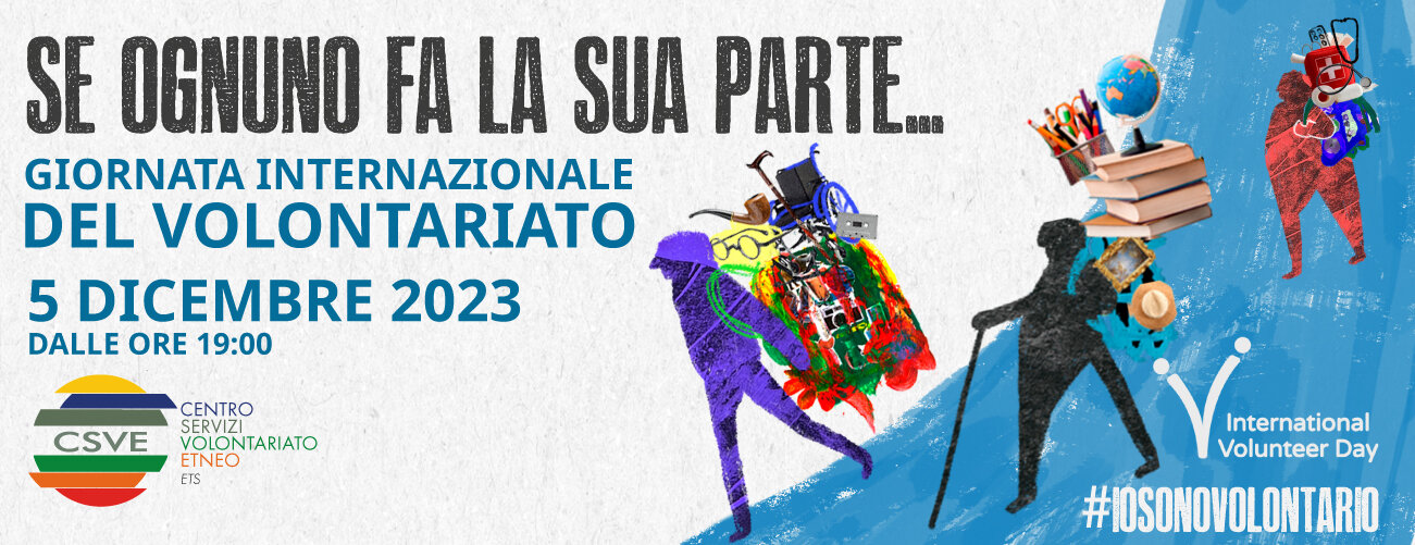 Giornata Internazionale del Volontariato 2023, "Se ognuno fa la sua parte: ruolo, cultura ed impegno sociale"