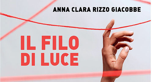 "Il filo di luce" di Anna Clara Rizzo Giacobbe il 21 ottobre, Biblioteca Navarria Crifò Catania "Il filo di luce" di Anna Clara Rizzo Giacobbe il 21 ottobre, Biblioteca Navarria Crifò Catania
