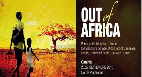 Il 26 e il 27 Settembre a Catania “Out of Africa”, primo festival dedicato alla cultura africana Il 26 e il 27 Settembre a Catania “Out of Africa”, primo festival dedicato alla cultura africana