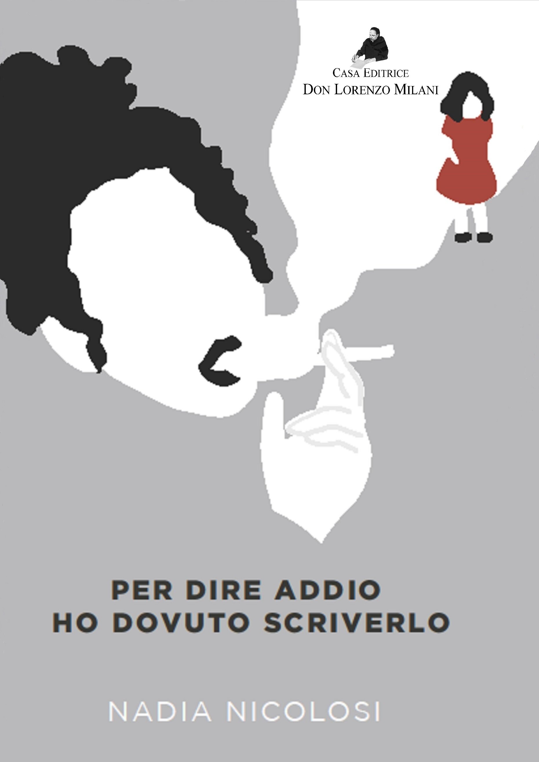 &ldquo;Per dire addio ho dovuto scriverlo&rdquo; di Nadia Nicolosi a Palermo il 3 febbraio