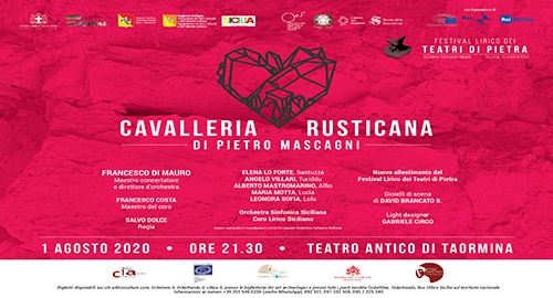 Il 1&deg; agosto a Taormina inaugurazione della stagione lirica 2020 con "Cavalleria Rusticana" per il Festival Lirico dei Teatri di Pietra