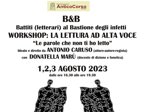 Al Bastione degli infetti di Catania l'1, 2 e 3 agosto Workshop e reading di Antonio Caruso e Donatella Mar&ugrave;