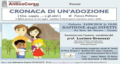 Il 24 Settembre al Bastione degli Infetti di Catania l'incontro &ldquo;Cronaca di un'adozione (Una coppia...e gli altri)" di Franco Politano, a cura del Comitato popolare Antico Corso