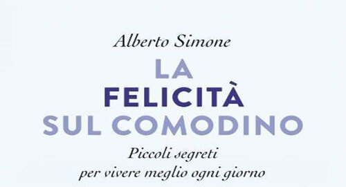 "La felicit&agrave; sul comodino" di Alberto Simone, il 15 maggio allo Spazio Open di Catania