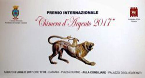 Premio Internazionale &ldquo;Chimera d'Argento 2017&rdquo;, a Catania consegnati i premi della XVII edizione