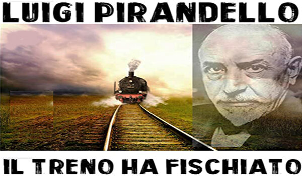 Il 9 maggio al Teatro Paladino di Catania incontro sulla novella di Pirandello "Il treno ha fischiato"