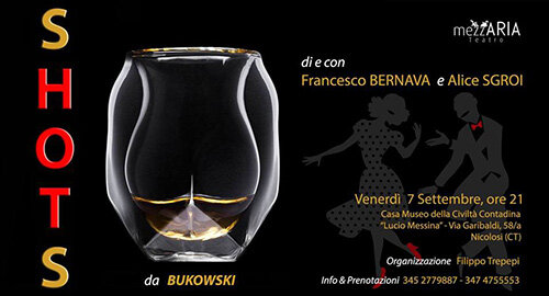 A Nicolosi il 7 Settembre "Shots" di Alice Sgroi e Francesco Bernava, ispirato dai racconti di Charles Bukowski