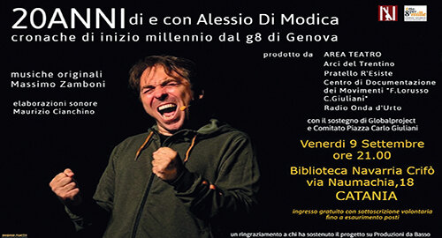 Domani 9 settembre a Catania, alla Biblioteca Navarria Crif&ograve;, il monologo del "cuntautore" Alessio Di Modica "20 ANNI - Cronache di inizio millennio dal G8 di Genova"
