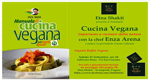 Etna Shakti ospita il 21 settembre la chef Enza Arena autrice di &ldquo;Natural Vegando &ndash; Manuale di cucina vegana&rdquo;