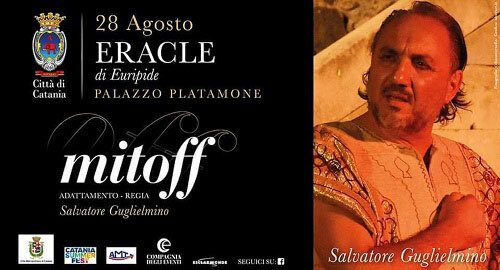 Al Cortile Platamone di Catania il 28 agosto la tragedia &ldquo;Eracle&rdquo;, in chiave moderna, diretta da Salvatore Guglielmino per la seconda stagione di &ldquo;Mitoff&rdquo;