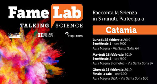 Tre minuti per raccontare la scienza, dal 25 Febbraio torna "FameLab" Catania, il &lsquo;talent&rsquo; per giovani comunicatori scientifici