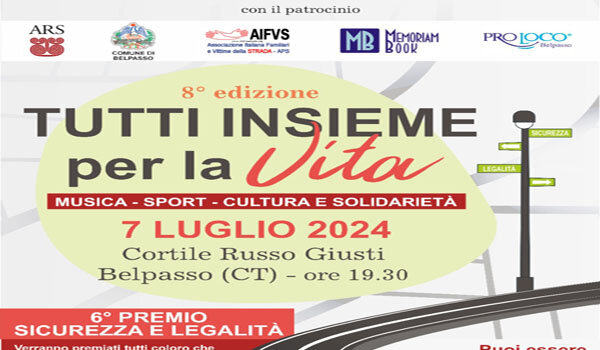 Stasera a Belpasso &ldquo;Tutti insieme per la vita" e "Premio sicurezza stradale e legalit&agrave;" 2024