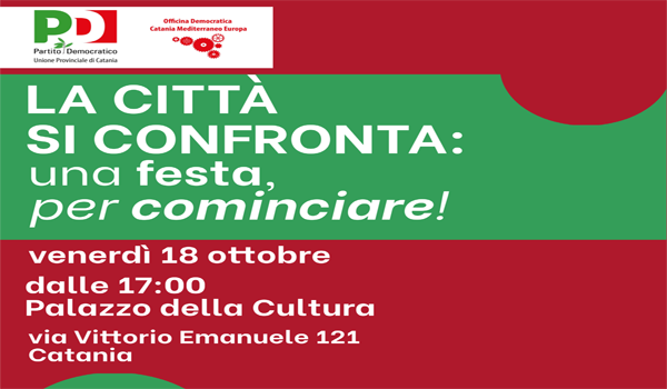 Il 18 ottobre a Palazzo della Cultura giornata di confronto del circolo Officina Democratica: "Sar&agrave; festa per ricominciare"