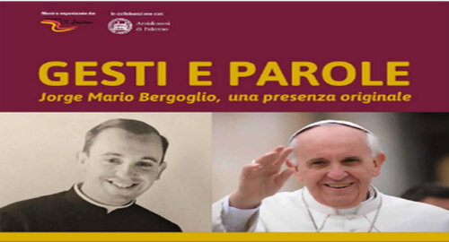 "Gesti e parole: Jorge Mario Bergoglio, una presenza originale", a Palermo dal 17 al 26 maggio