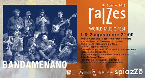 L'1 e 2 Agosto a "SpiazZo", a Catania, per la rassegna Raizes Summer 2019, sul palco i "Bandamenano" L'1 e 2 Agosto a "SpiazZo", a Catania, per la rassegna Raizes Summer 2019, sul palco i "Bandamenano"