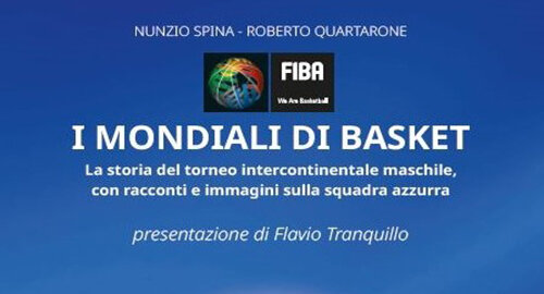 Pubblicato "I Mondiali di Basket" edizioni Simple, di Nunzio Spina e Roberto Quartarone