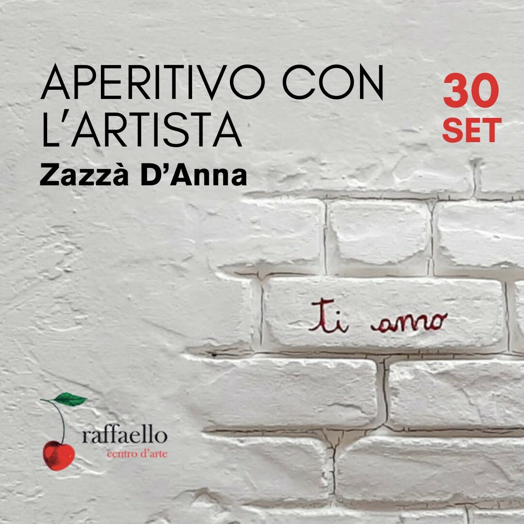 &ldquo;Aperitivo con l&rsquo;artista&rdquo; Zazz&agrave; D&rsquo;Anna al &ldquo;Centro d&rsquo;arte Raffaello&rdquo; di Palermo