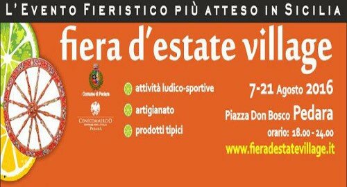 Dal 7 al 21 Agosto a Pedara la 22^ edizione di Fiera d&rsquo;Estate Village