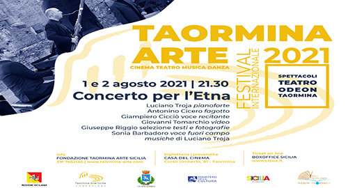 Continua la programmazione della Fondazione Taormina Arte Sicilia, l'1 e 2 agosto "Concerto per l'Etna" al Teatro Odeon Continua la programmazione della Fondazione Taormina Arte Sicilia, l'1 e 2 agosto "Concerto per l'Etna" al Teatro Odeon