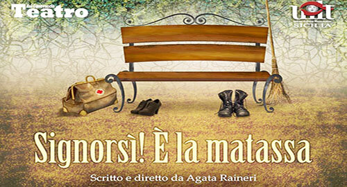 La pi&egrave;ce "Signorsi! &Egrave; la matassa" di Agata Raineri l&rsquo;11 novembre inaugura la stagione di prosa 2022/2023 del "Canovaccio" di Catania