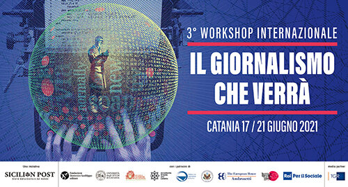 Presentato il 3&deg; workshop "Il giornalismo che verr&agrave;", dal 17 al 21 giugno a Catania grandi nomi dell'informazione internazionale