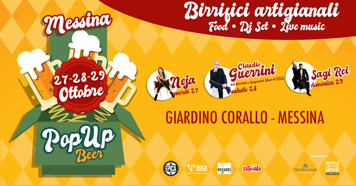 "Messina Pop Up Beer" - la nuova finestra sulla birra siciliana dal 27 al 29 ottobre Giardino Corallo "Messina Pop Up Beer" - la nuova finestra sulla birra siciliana dal 27 al 29 ottobre Giardino Corallo