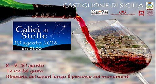 A Castiglione di Sicilia l'itinerario delle "Vie del Gusto" aspettando la notte di San Lorenzo per "Calici di Stelle" A Castiglione di Sicilia l'itinerario delle "Vie del Gusto" aspettando la notte di San Lorenzo per "Calici di Stelle"