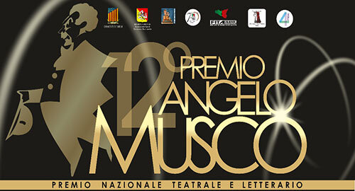 Annunciate le sette compagnie finaliste del XII Premio Nazionale Teatrale e Letterario &ldquo;Angelo Musco&rdquo; di Milo
