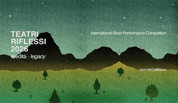 Teatri Riflessi, online il bando per l&rsquo;11^ edizione del Concorso Internazionale di Corti Performativi