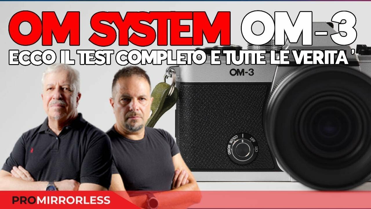 OMSYSTEM OM-3 ECCO IL TEST COMPLETO E TUTTE LE VERITA'