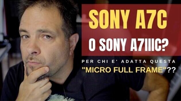 SONY A7C o SONY A7IIIC? SONY A7C o SONY A7IIIC?