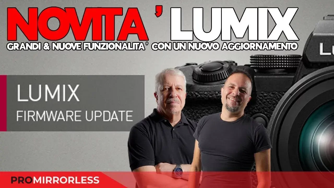 TI FACCIAMO VEDERE LE NOVITA' DELL'AGGIORNAMENTO FIRMWARE 3.2 DI PANASONIC LUMIX S5II