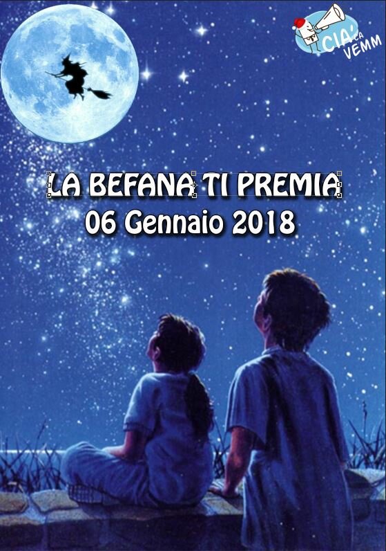 La Befana ti Premia..... La Befana ti Premia.....
