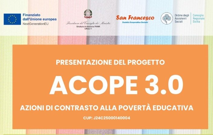 Presentazione del Progetto ACOPE 3.0 &ndash; Azioni di contrasto alla povert&agrave; educativa