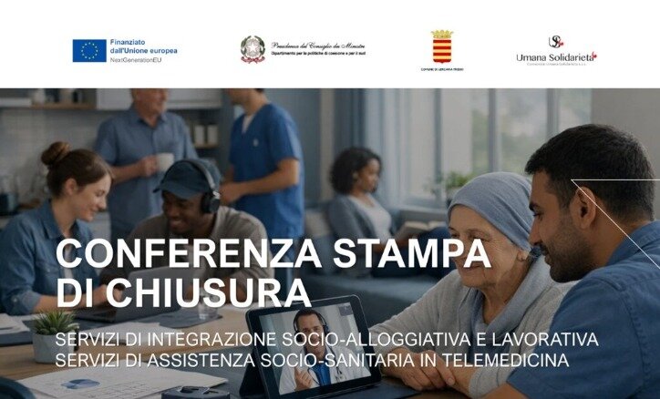 Conferenza stampa di chiusura del progetto su integrazione socio-alloggiativa, lavorativa e assistenza in telemedicina