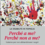 la-disabilita-in-famiglia-perche-a-me-perche-non-a-me