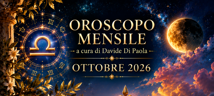 ✨ OROSCOPO DI OTTOBRE 2026 “Dalla grazia alla profondità. Ottobre scava dove settembre ha costruito.”