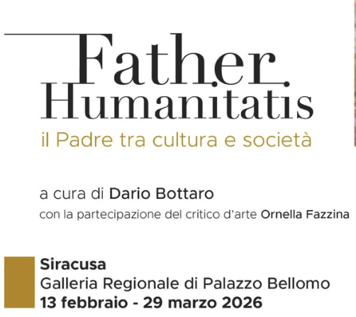 FATHER HUMANITATIS. Alla Galleria di Palazzo Bellomo di Siracusa