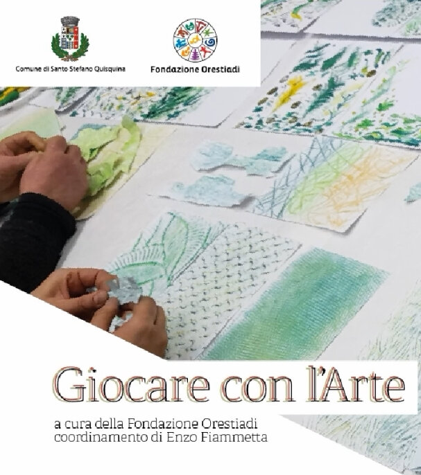 GIOCARE CON L’ARTE. La Fondazione Orestiadi a Stefano Quisquina