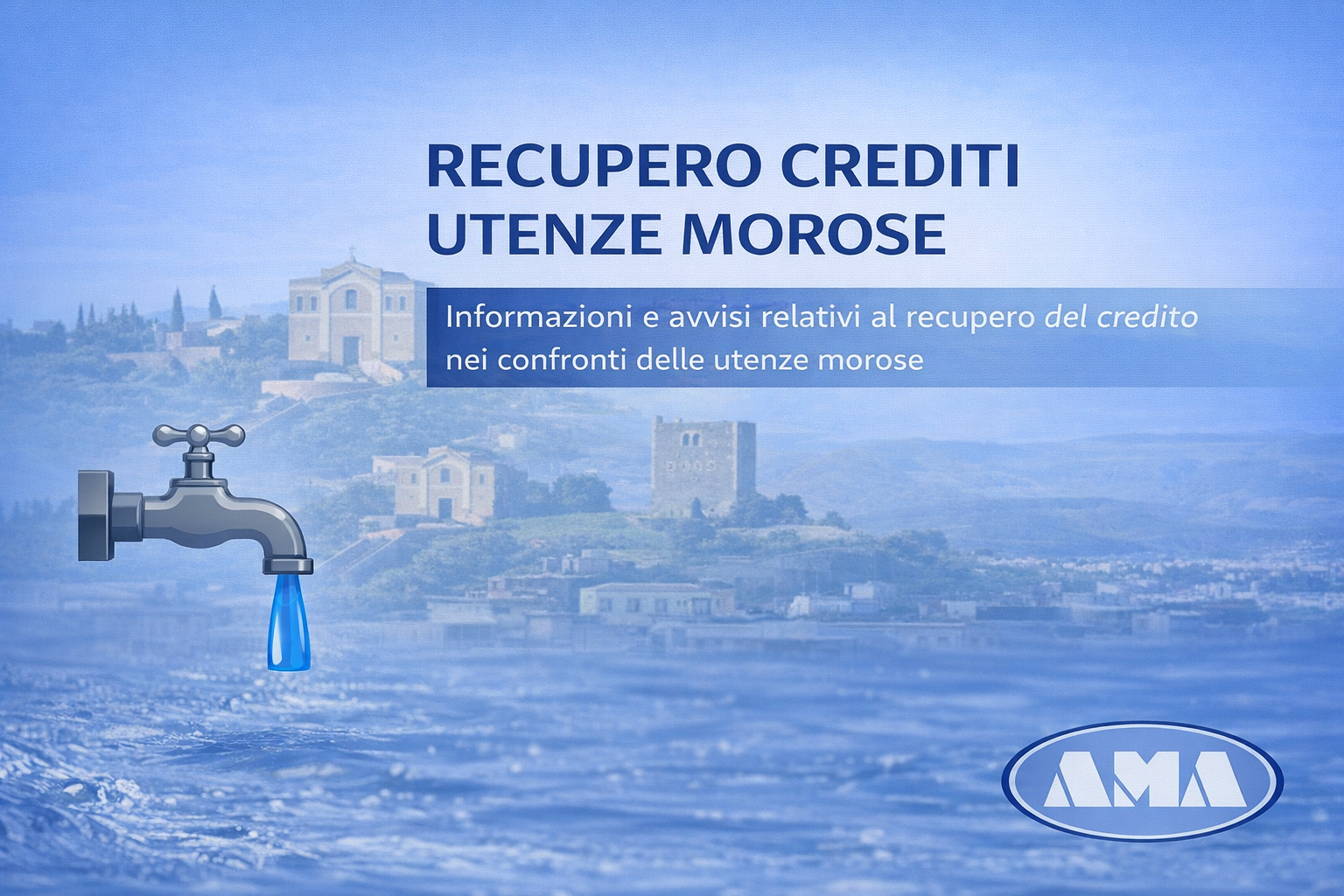 Avviate le attività di recupero del credito nei confronti delle utenze morose