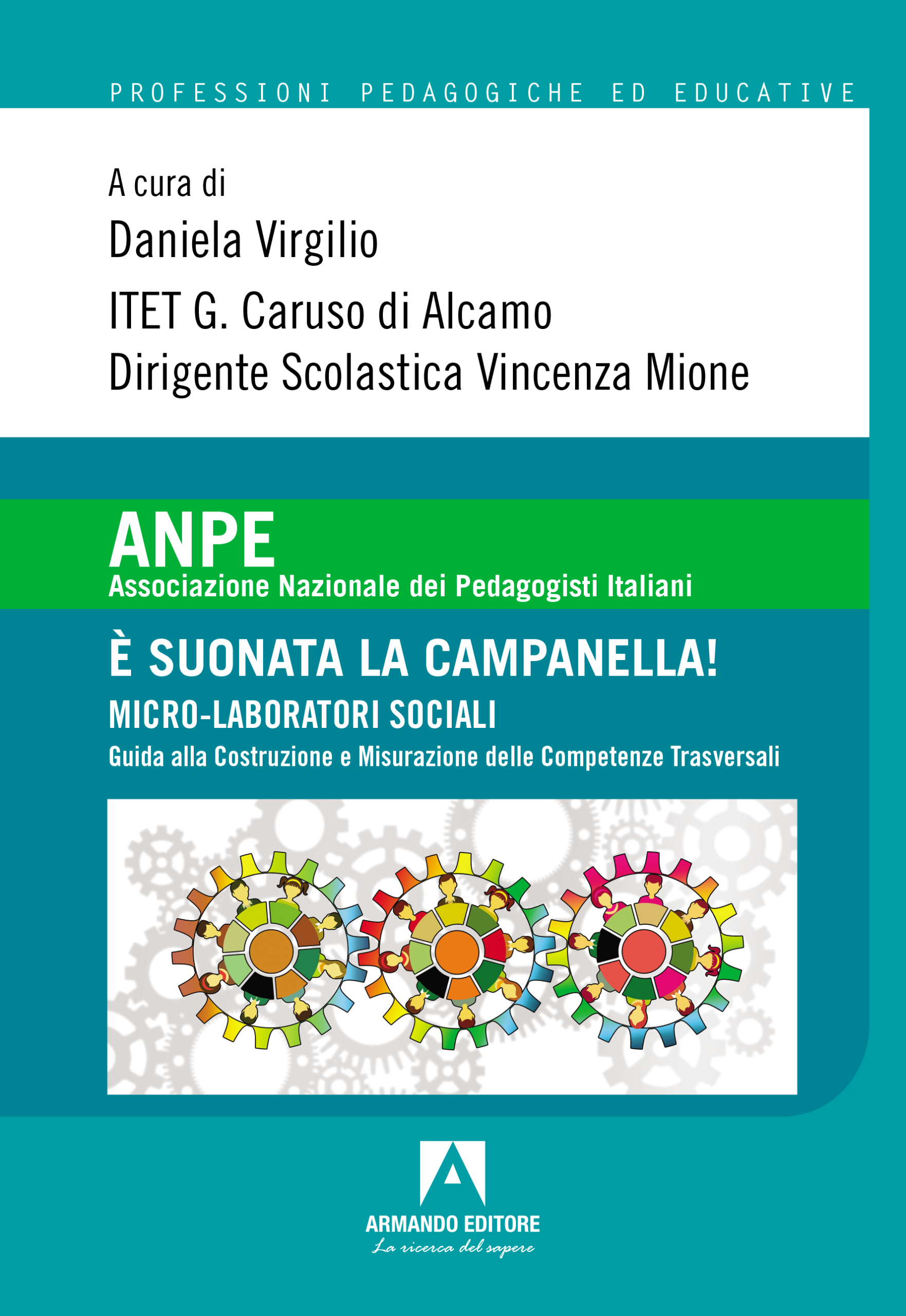 &Egrave; suonata la campanella! Micro-laboratori sociali