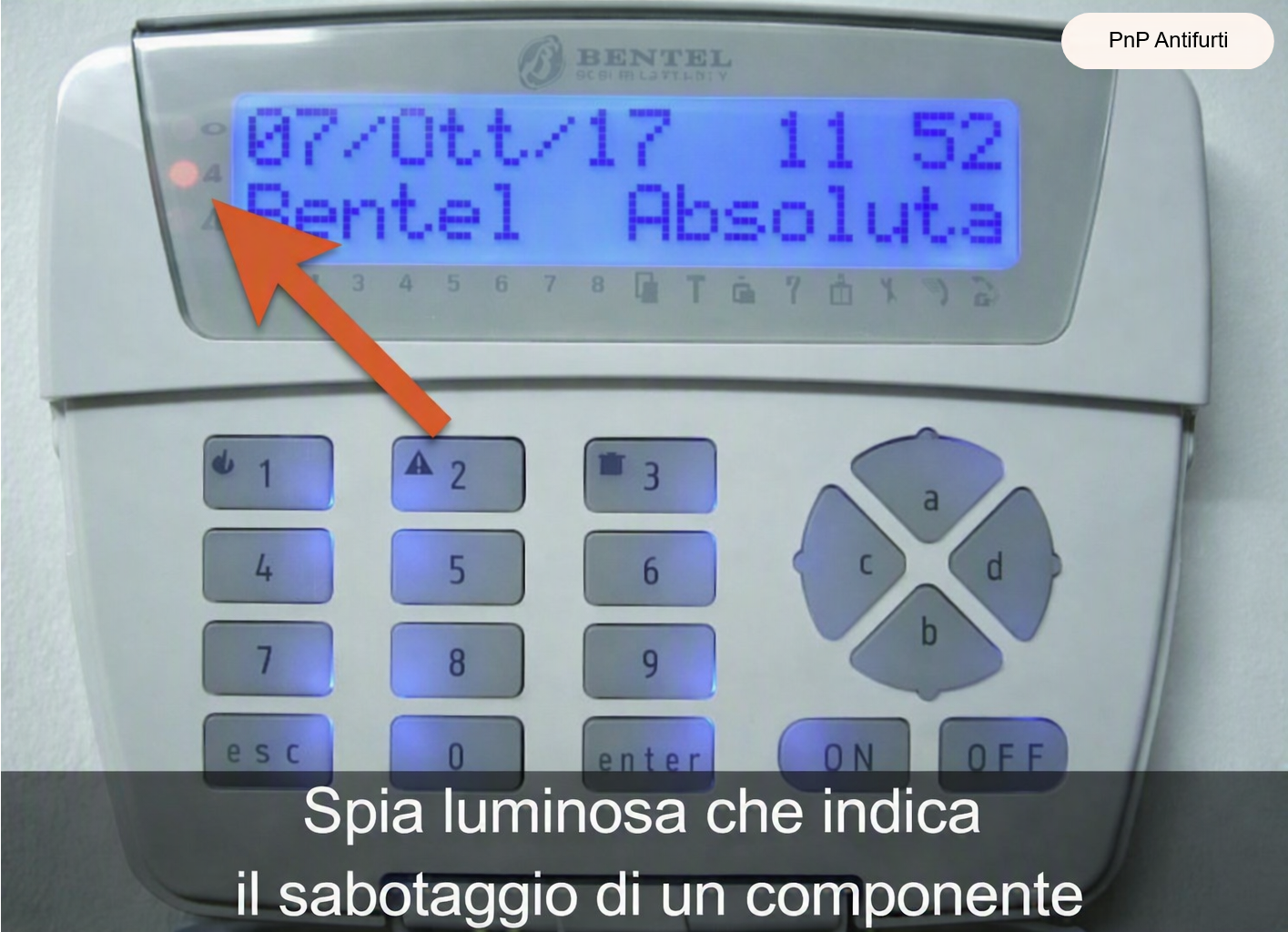 Tastiera Bentel Absoluta con spia rossa che segnala sabotaggio di un componente PnP Antifurti