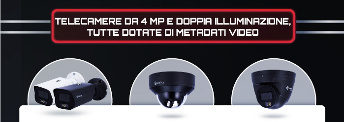 Telecamere Safire da 4MP con doppia illuminazione e metadati video per videosorveglianza avanzata
