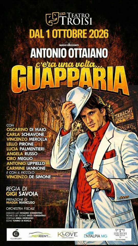 “C’era una volta….Guapparia”, Antonio Ottaiano riporta in scena la sceneggiata al Teatro Troisi di Napoli